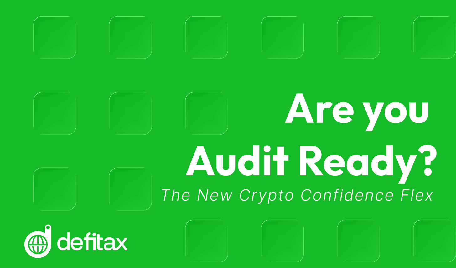 How to Become Audit Ready in Crypto: The New Confidence Flex